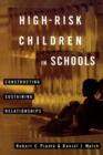 High-Risk Children In Schools : Constructing Sustaining Relationships - Book