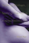 Testing Women, Testing the Fetus : The Social Impact of Amniocentesis in America - Book