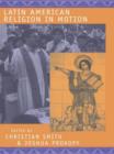 Latin American Religion in Motion - Book