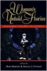 Women's Untold Stories : Breaking Silence, Talking Back, Voicing Complexity - Book