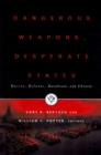 Dangerous Weapons, Desperate States : Russia, Belarus, Kazakstan and Ukraine - Book