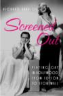 Screened Out : Playing Gay in Hollywood from Edison to Stonewall - Book