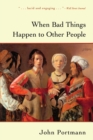 When Bad Things Happen to Other People - Book