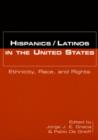 Hispanics/Latinos in the United States : Ethnicity, Race, and Rights - Book