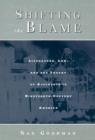 Shifting the Blame : Literature, Law, and the Theory of Accidents in Nineteenth Century America - Book
