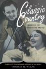 Classic Country : Legends of Country Music - Book