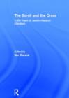 The Scroll and the Cross : 1,000 Years of Jewish-Hispanic Literature - Book