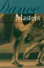 Dance Masters : Interviews with Legends of Dance - Book