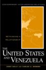 United States and Venezuela : Rethinking a Relationship - Book