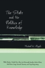 The State and the Politics of Knowledge - Book