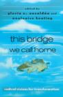 this bridge we call home : radical visions for transformation - Book
