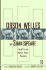 Orson Welles on Shakespeare : The W.P.A. and Mercury Theatre Playscripts - Book