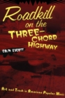 Roadkill on the Three-Chord Highway : Art and Trash in American Popular Music - Book