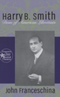 Harry B. Smith : Dean of American Librettists - Book