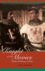 A Knight at the Movies : Medieval History on Film - Book
