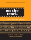 On the Track : A Guide to Contemporary Film Scoring - Book