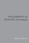 Philosophy of Science and Race - Book