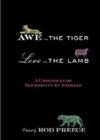 Awe for the Tiger, Love for the Lamb : A Chronicle of Sensibility to Animals - Book