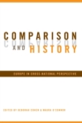Comparison and History : Europe in Cross-National Perspective - Book