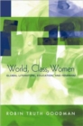 World, Class, Women : Global Literature, Education, and Feminism - Book
