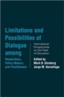 Limitations and Possibilities of Dialogue among Researchers, Policymakers, and Practitioners : International Perspectives on the Field of Education - Book