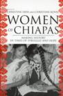 Women of Chiapas : Making History in Times of Struggle and Hope - Book