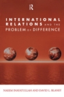 International Relations and the Problem of Difference - Book