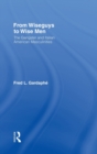 From Wiseguys to Wise Men : The Gangster and Italian American Masculinities - Book