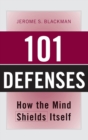 101 Defenses : How the Mind Shields Itself - Book