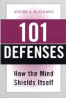 101 Defenses : How the Mind Shields Itself - Book