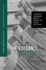 The Edison Schools : Corporate Schooling and the Assault on Public Education - Book
