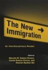 The New Immigration : An Interdisciplinary Reader - Book