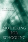 Mothering for Schooling - Book