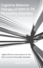Cognitive Behavior Therapy of DSM-IV-TR Personality Disorders : Highly Effective Interventions for the Most Common Personality Disorders, Second Edition - Book