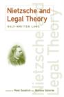 Nietzsche and Legal Theory : Half-Written Laws - Book