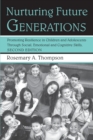 Nurturing Future Generations : Promoting Resilience in Children and Adolescents Through Social, Emotional and Cognitive Skills - Book