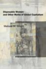 Disposable Women and Other Myths of Global Capitalism - Book