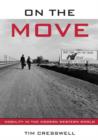 On the Move : Mobility in the Modern Western World - Book