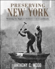 Preserving New York : Winning the Right to Protect a City’s Landmarks - Book
