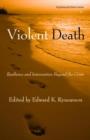 Violent Death : Resilience and Intervention Beyond the Crisis - Book