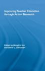 Improving Teacher Education through Action Research - Book