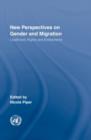 New Perspectives on Gender and Migration : Livelihood, Rights and Entitlements - Book