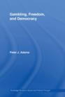Gambling, Freedom and Democracy - Book