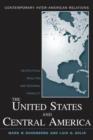 The United States and Central America : Geopolitical Realities and Regional Fragility - Book