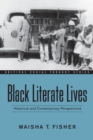 Black Literate Lives : Historical and Contemporary Perspectives - Book