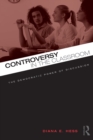 Controversy in the Classroom : The Democratic Power of Discussion - Book