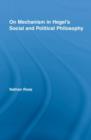 On Mechanism in Hegel's Social and Political Philosophy - Book