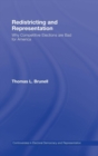 Redistricting and Representation : Why Competitive Elections are Bad for America - Book