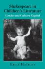 Shakespeare in Children's Literature : Gender and Cultural Capital - Book