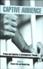 Captive Audience : Prison and Captivity in Contemporary Theatre - Book